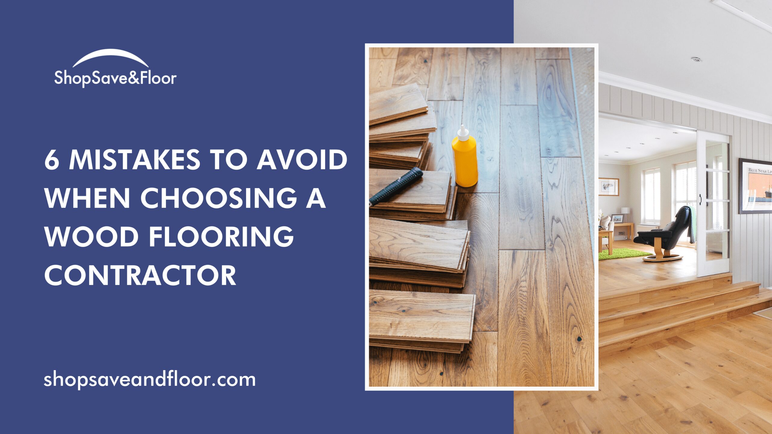 6-Mistakes-to-Avoid-When-Choosing-a-Wood-Flooring-Contractor